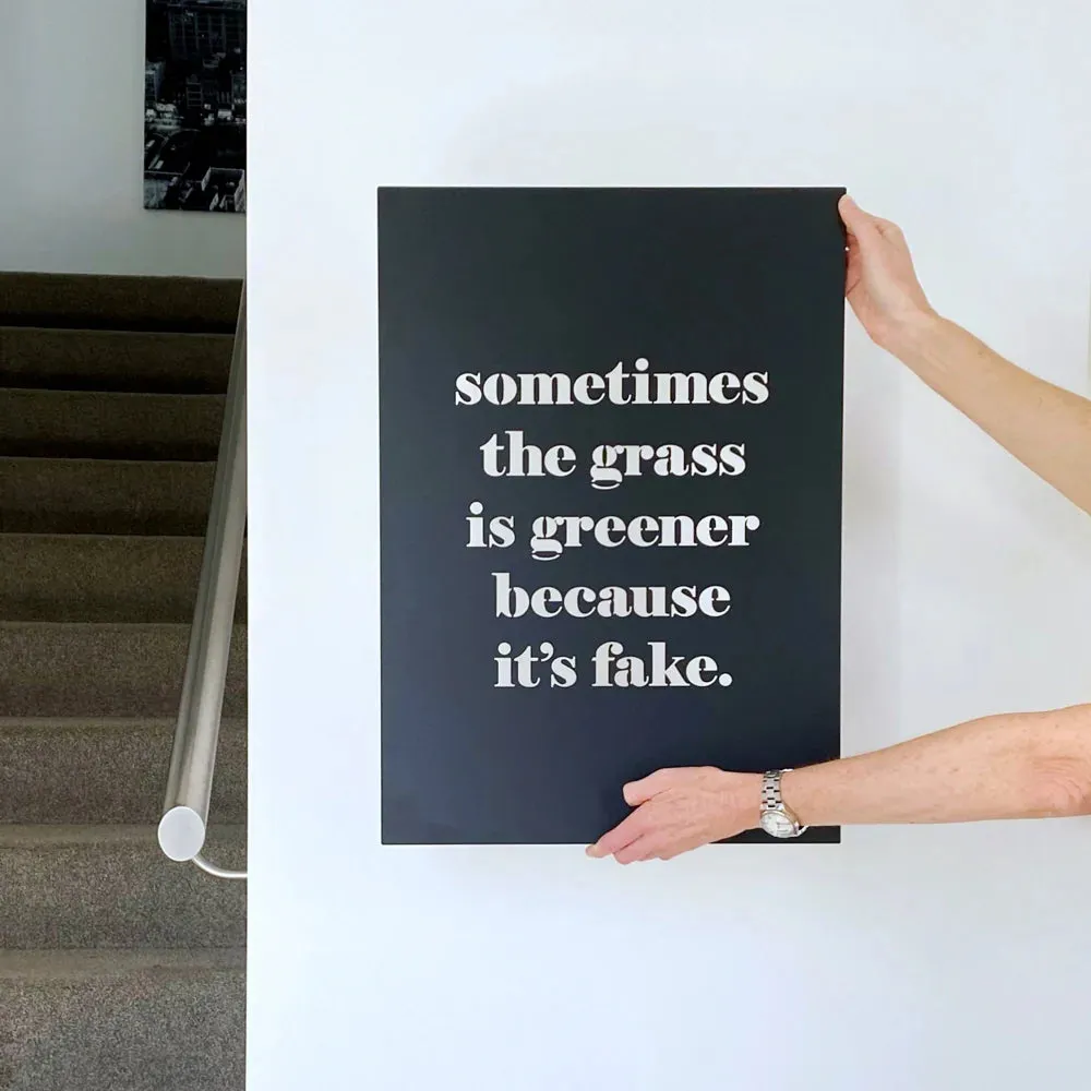 Sometimes The Grass Is Greener